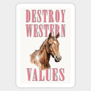 Destroy Western Values Sticker